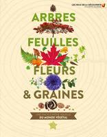 Arbres, feuilles, fleurs et graines, Une encyclopédie visuelle du monde végétal