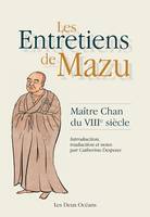Les Entretiens de Mazu - Maître Chan du VIIIe siècle, Maître Chan du VIIIe siècle