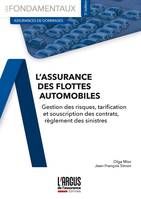 L'assurance des flottes automobiles, Gestion des risques, tarification et souscription des contrats, règlement des sinistres