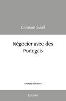 Négocier avec des portugais, Guide pratique à l'intention des étudiants et des professionnels