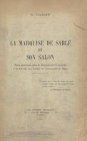 La marquise de Sablé et son salon, Thèse présentée pour le Doctorat de l'université à la Faculté des lettres de l'Université de Paris