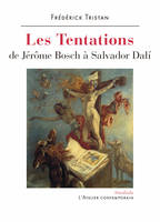 Les Tentations, De Jérôme Bosch à Salvador Dali