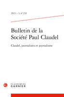 Bulletin de la Société Paul Claudel, Claudel, journalistes et journalisme