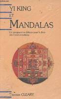 Yi King et mandalas - Un programme d'étude pour le livre des transformations., un programme d'étude pour le 