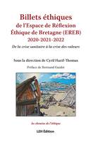 Billets éthiques de l’Espace de Réflexion Éthique de Bretagne (EREB) 2020-2021-2022, De la crise sanitaire à la crise des valeurs