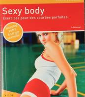 Sexy body, Exercices pour des courbes parfaites