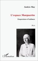 L'ESPACE MARGUERITE, Empreinte d'enfance