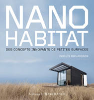 Nano Habitat, des concepts innovants de petites surfaces