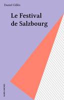 Le Festival de Salzbourg