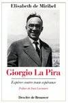 Giorgio la pira, Un prophète au coeur de notre histoire