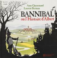 Bannibal ou l'Histoire d'Albert, Le conteur sachant compter