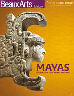 Mayas / révélation d'un temps sans fin, Exposition, Paris, Musée du Quai Branly, jusqu'au 8 février
