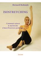 Isostretching, Comment vaincre le mal de dos à base d'exercices posturaux