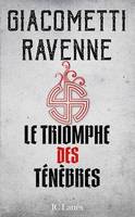 Le Triomphe des Ténèbres, La saga du Soleil noir, tome 1