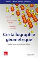 Cristallographie géométrique, Cours, exercices et problèmes corrigés