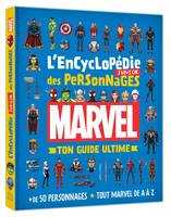 MARVEL - L'Encyclopédie Junior des Personnages - Ton Guide Ultime, +50 personnages - Tout Marvel de A à Z