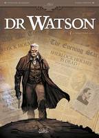 Dr Watson T01, Le Grand Hiatus partie 1