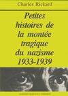 Petites histoires de la montée tragique du nazisme - 1933-1939, 1933-1939