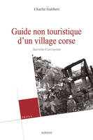 Guide non touristique d’un village corse : Sarrola-Carcopino, Sarrola Carcopino