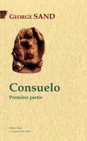 Oeuvres complètes de George Sand, Consuelo, première partie.