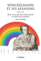 WINCKELMANN ET SES ASSASSINS : ETRE OU NE PAS ETRE HOMOSEXUEL AU SIECLE DES LUMIERES.