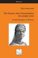 Des femmes dans l'émancipation des peuples noirs, de Saint-Domingue au Dahomey