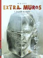 1, Extra muros t1 - la griffe du diable, CYCLE DE MORDANGE