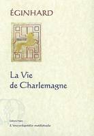 La Vie de Charlemagne.