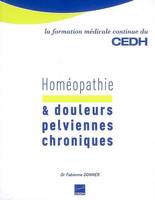 HOMEOPATHIE ET DOULEURS  PELVIENNES CHRONIQUES