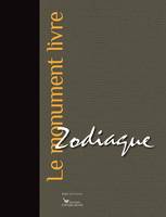 Zodiaque / le monument livre, le monument livre