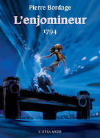 1794, L'Enjomineur, T3
