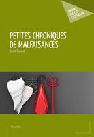 Petites chroniques de malfaisances