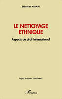 Le nettoyage ethnique, Aspects de droit international