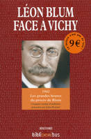 Léon Blum face à Vichy - 1942 les grandes heures d'un procès de Riom, 1942 - les grandes heures du procès de Riom