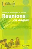 Réunions en anglais Préparer et réussir toutes les réunions Voie Express Professionnel Livre, Livre