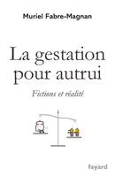 La gestation pour autrui, Fictions et réalité