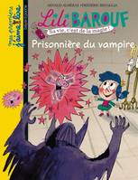 PRISONNIERE DU VAMPIRE  LILI BAROUF