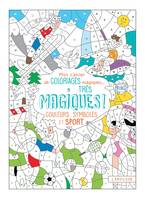 Mon cahier de coloriages magiques, très magiques - Couleurs, symboles et sport