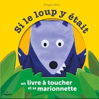 Si le loup y était - coffret marionnette