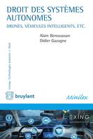 Droit des systèmes autonomes, Véhicules intelligents, drones, seabots