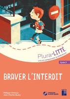 Braver l'interdit, Cycle 3