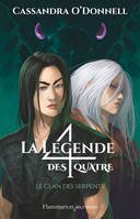 La légende des quatre (Tome 3) - Le clan des serpents