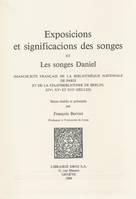 Exposicions et significacions des songes ; et Les songes de Daniel, Manuscrits français de la Bibliothèque nationale de Paris et de la Staatsbibliothek de Berlin, XIVe, XVe et XVIe siècles