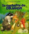 La cachette de Dragon