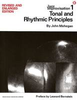 Jazz Improvisation Volume 1, Tonal And Rhythmic Principles