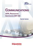 Communications, Atpl preparation certificates 091-92