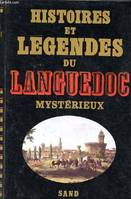 Histoires et légendes du Languedoc mystérieurx