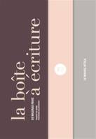 La boîte à écriture