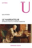 Le narrateur / introduction à la théorie narrative, introduction à la théorie narrative