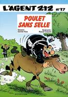 L'Agent 212 ., 17, L'agent 212 - Tome 17 - POULET SANS SELLE